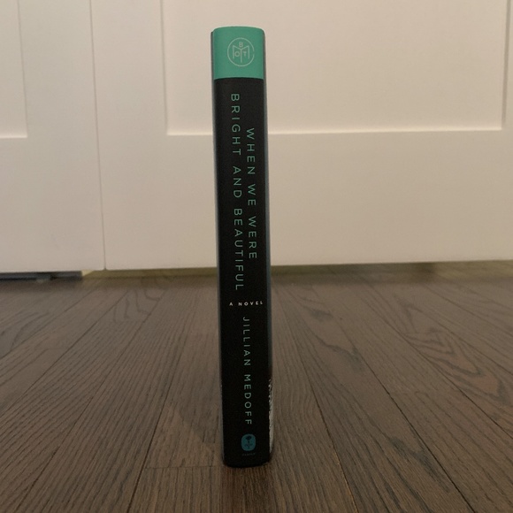 "When We Were Bright and Beautiful" by Jillian Medoff - Picture 3 of 4